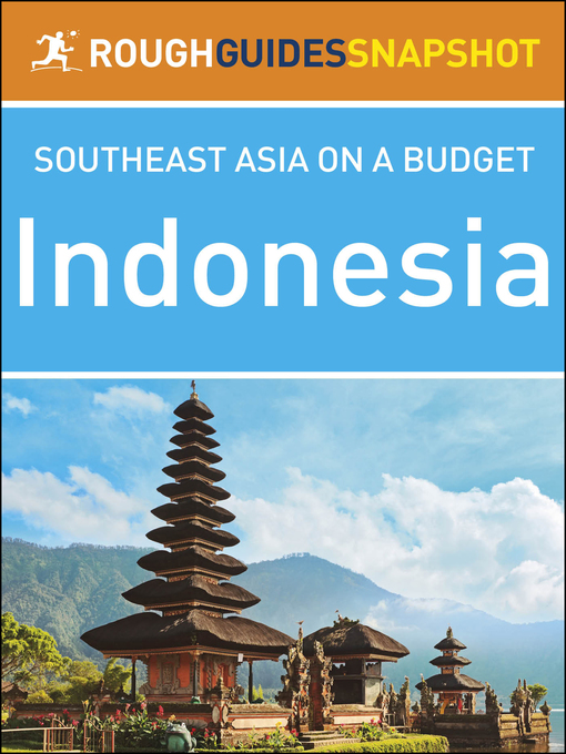 Title details for Indonesia (Rough Guides Snapshot Southeast Asia) by Rough Guides - Wait list